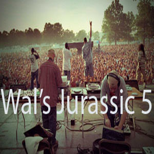 Wal's Jurassic 5 Mix-FREE Download!